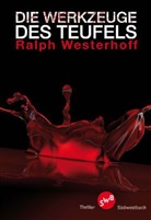 Ralph Westerhoff - Die Werkzeuge des Teufels