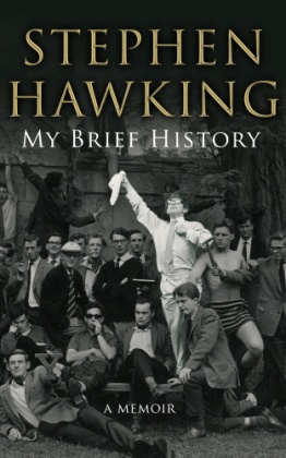 Stephen Hawking, Stephen W. Hawking - My Brief History
