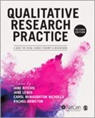 Jane Ritchie, Jane (EDT)/ Lewis Ritchie, Jane Lewis Ritchie, Jane Ormston Ritchie, Jane Lewis, Carol McNaughton Nicholls... - Qualitative Research Practice