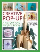 Ann Montanaro, Ann R. Montanaro, Trish Phillips, Trish Montanaro Phillips - Creative Pop-Up: A History and Project Book
