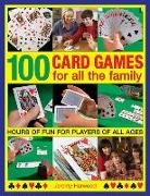 Jeremy Harwood - 100 Card Games for All the Family