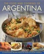 Cesar Bartolini, Bartolini Cesar, Jon Whitaker, Jon Whitaker - Food and Cooking of Argentina