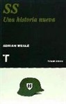 Adrian Weale - SS : una historia nueva