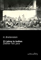H Breitenstein, H. Breitenstein, Heinrich Breitenstein - 21 Jahre Indien - 2: Java