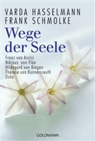 Hasselman, Varda Hasselmann, Schmolke, Frank Schmolke - Wege der Seele