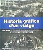 Antoni Gras Font - Història Gràfica d'un viatge : 150 anys de Ferrocarrils de la Generalitat de Catalunya