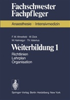F Ahnefeld, F W Ahnefeld, F. W. Ahnefeld, Dick, W Dick, W. Dick... - Weiterbildung - 1: Richtlinien, Lehrplan, Organisation