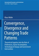 Klaus Wälde - Convergence, Divergence and Changing Trade Patterns