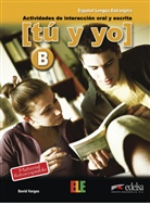 [Tú y yo]: Nivel B