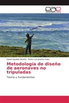 Danie Agudelo Noreña, Daniel Agudelo Noreña, Pedro Luis Jimenez Soler - Metodología de diseño de aeronaves no tripuladas