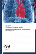 Alain Lalande, Lalande-a - Irm cardio-vasculaire