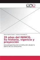 Gustavo Hernández D, Gustavo Hernández D., Maria Eugeni Ossott, Maria Eugenia Ossott - 35 años del ININCO. Su historia, vigencia y proyección