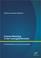 Svetlana Jacmeniova-Ottweiler - Fashion-Retailing in der Luxusgüterbranche