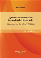 Nikolay Herber - Hybride Gesellschaften im internationalen Steuerrecht