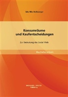 Iska M. Beißwenger, Iska Mira Beisswenger - Konsumräume und Kaufentscheidungen