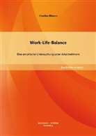 Claudius Essmann - Work-Life-Balance: Eine empirische Untersuchung unter Arbeitnehmern