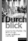 Durchblick Geschichte und Politik - differenzierende Ausgabe 2012