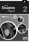 Erlebnis Physik - Ausgabe 2013 für Oberschulen in Niedersachsen
