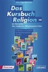 Hans Jürgen Herrmann, Hans Jürgen Herrmann - Das Kursbuch Religion - Ein Bestseller des modernen Religionsunterrichts