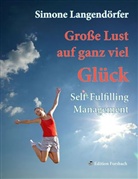Simone Langendörfer - Große Lust auf ganz viel Glück