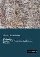 Meyers Reisebücher, Meyer Reisebücher, Meyers Reisebücher - Weltreise. Tl.2