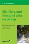 Kurt Tepperwein - Mit Herz und Verstand alles erreichen