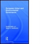 Stacy D. VanDeveer, Henrik Selin, Henrik Vandeveer Selin, Henrik/ VanDeveer Selin, Selin Henrik, Stacy VanDeveer... - European Union and Environmental Governance