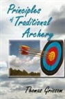 Thomas Grissom - Principles of Traditional Archery