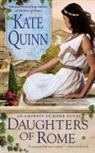 Kate Quinn - Daughters of Rome