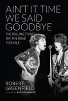 Robert Greenfield - Ain''t It Time We Said Goodbye