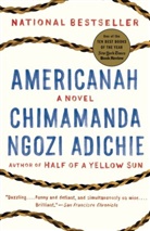 Chimamanda N Adichie, Chimamanda Ngozi Adichie - Americanah