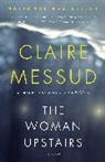 Claire Messud - The Woman Upstairs