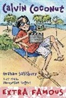 Jacqueline Rogers, Graham Salisbury, Jacqueline Rogers - Calvin Coconut #9: Extra Famous