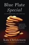 Kate Christensen - Blue Plate Special