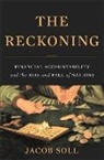 Jacob Soll - The Reckoning