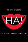 Scott Weems - Ha!