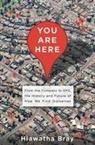 Hiawatha Bray - You Are Here