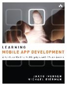 Michael Eierman, Jakob Iversen - Learning Mobile App Development