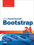 Jen Kramer, Jennifer Kyrnin - Bootstrap in 24 Hours, Sams Teach Yourself