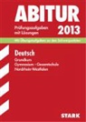 Bertol Heizmann, Bertold Heizmann, Christop Oldeweme, Christoph Oldeweme, Pete Peters, Peter Peters... - Abitur 2014: Deutsch, Grundkurs Gymnasium / Gesamtschule Nordrhein-Westfalen