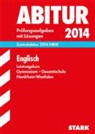 Joche Baier, Jochen Baier, Birgi Holtwick, Birgit Holtwick, Angela Obladen, Angela u a Obladen... - Abitur (Zentralabitur NRW) 2013: Englisch, Leistungskurs Gymnasium / Gesamtschule Nordrhein-Westfalen