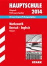 Hauptschule 2014: Mathematik / Deutsch / Englisch, Hessen