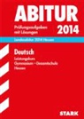 Gisela Wand - Abitur (Landesabitur 2013): Deutsch, Leistungskurs Gymnasium / Gesamtschule Hessen