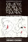 Dennis Chong - Collective Action and the Civil Rights Movement