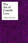 Andre, Andreas, Andreas Capellanus - Art of Courtly Love