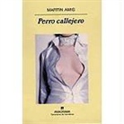 Martin Amis - Perro callejero