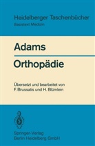 John C Adams, John C. Adams, John Crawford Adams, H. Blümlein, F. Brussatis - Orthopädie