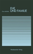 Claus Mühlfeld - Ehe und Familie