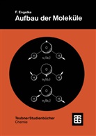 Friedrich Engelke - Aufbau der Moleküle