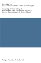 Wolfgan Bruder, Wolfgang Bruder - Forschungs- und Technologiepolitik in der Bundesrepublik Deutschland